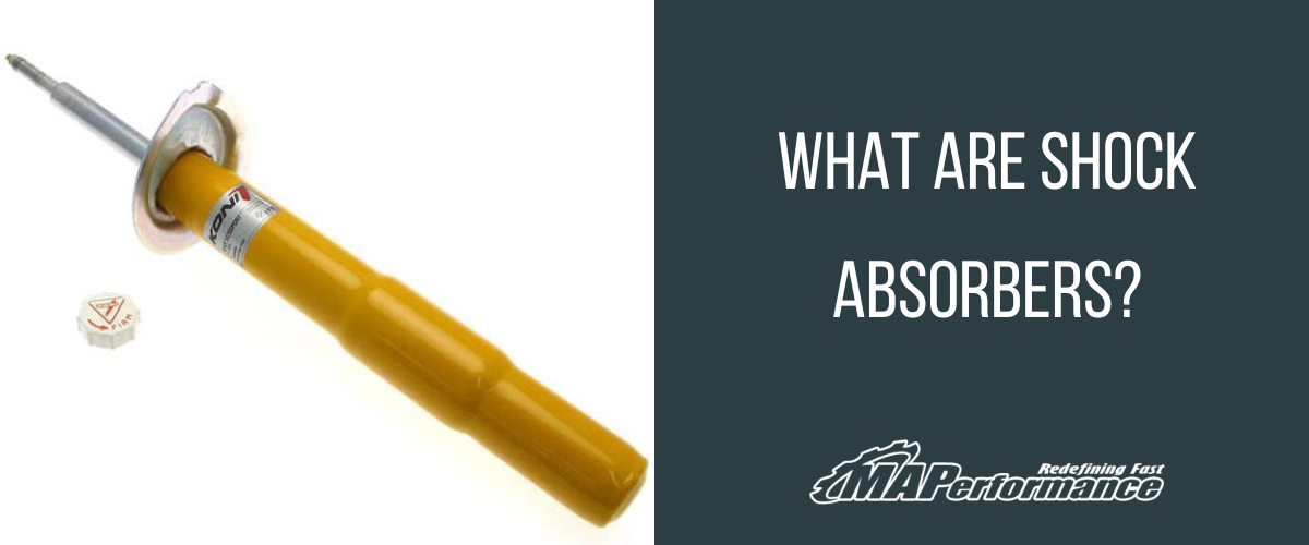 Shock Absorbers How Do They Work? MAPerformance