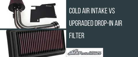 Cold Air Intake VS Upgraded Drop-in Air Filter