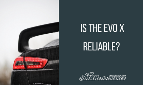 is the evo x reliable?
